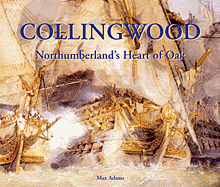 Collingwood: Northumberland's Heart of Oak