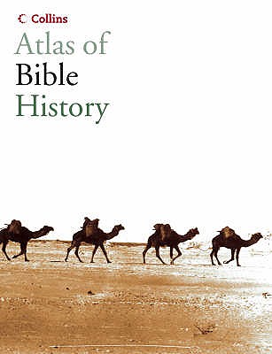 Collins Atlas of Bible History - Pritchard, James, and Page, Nick