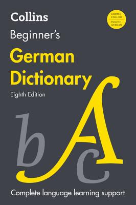 Collins Beginner's German Dictionary, 8th Edition - Harpercollins Publishers Ltd
