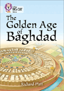 Collins Big Cat - A History of Baghdad: Band 17/Diamond