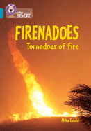 Collins Big Cat -- Firenados: Tornadoes of Fire: Band 13/Topaz: Band 13/Topaz