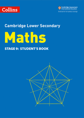 Collins Cambridge Lower Secondary Maths: Stage 9: Student's Book - Cottingham, Belle, and Duncombe, Alastair, and Ellis, Rob