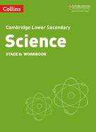 Collins Cambridge Lower Secondary Science - Lower Secondary Science Workbook: Stage 8