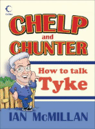 Collins Chelp and Chunter: How to Talk Tyke