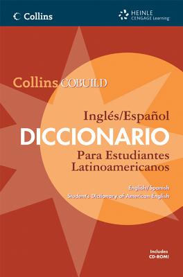 Collins Cobuild English/Spanish Student's Dictionary of American English: Collins Cobuild Ingles/Espanol Diccionario Para Estudiantes Latinoamericanos Con CD-ROM - Collins Cobuild