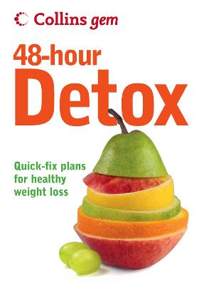 Collins Gem 48-Hour Detox: Quick-Fix Plans for Healthy Weight Loss - Paul, Gill