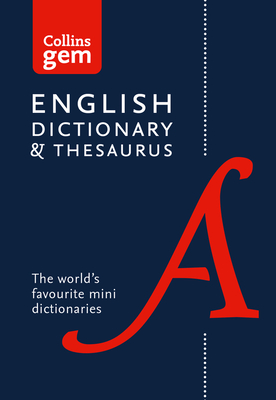 Collins Gem English Dictionary & Thesaurus - Collins Dictionaries