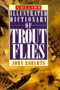 Collins Illustrated Dictionary of Trout Flies