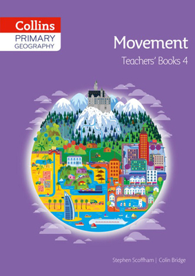 Collins Primary Geography Teacher's Book 4 - Scoffham, Stephen, and Bridge, Colin