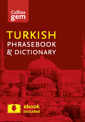 Collins Turkish Phrasebook and Dictionary Gem Edition: Essential Phrases and Words in a Mini, Travel-Sized Format - Collins Dictionaries