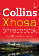 Collins Xhosa Phrasebook: The Right Word in Your Pocket