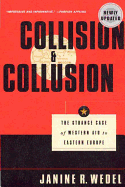 Collision and Collusion: The Strange Case of Western Aid to Eastern Europe