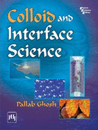 Colloid and Interface Science - Ghosh, Pallab