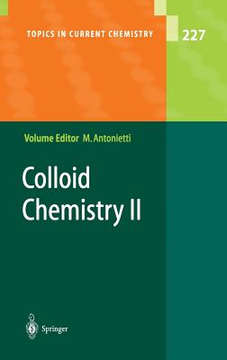 Colloid Chemistry II - Antonietti, Markus, Professor (Editor)