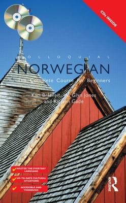 Colloquial Norwegian: The Complete Course for Beginners - Bratveit, Kari, and Jones, W Glyn, and Gade, Kirsten