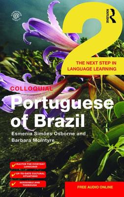 Colloquial Portuguese of Brazil 2 - Simoes Osborne, Esmenia, and McIntyre, Barbara
