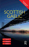 Colloquial Scottish Gaelic: The Complete Course for Beginners