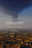 Collusion, Local Governments and Development in China: A Reflection on the China Model