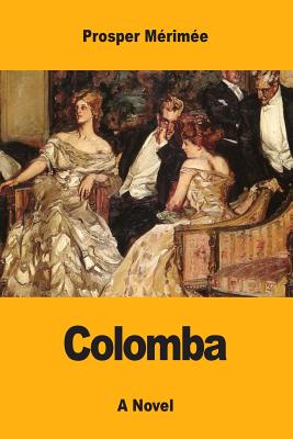 Colomba - Loyd, Mary (Translated by), and Merimee, Prosper