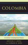 Colombia: A Concise Contemporary History