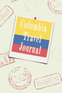Colombia Travel Journal: Blank Lined Diary