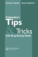 Colombo's Tips & Tricks for Drug Eluting Stents