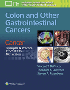 Colon and Other Gastrointestinal Cancers: Cancer:  Principles & Practice of Oncology, 10th edition