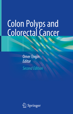 Colon Polyps and Colorectal Cancer - Engin, Omer (Editor)