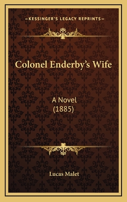 Colonel Enderby's Wife: A Novel (1885) - Malet, Lucas