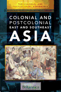 Colonial and Postcolonial East and Southeast Asia