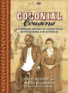 Colonial Cousins: A Surprising History of Connections Between India and Australia