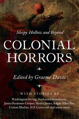 Colonial Horrors - Davis, Graeme (Editor)