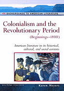 Colonialism and the Revolutionary Period: (Beginnings-1800)