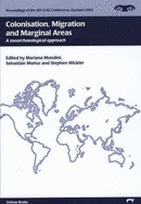 Colonisation, Migration, and Marginal Areas: A Zooarchaeological Approach - Mondini, Mariana, and Munoz, Sebastin, and Wickler, Stephen