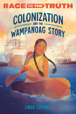 Colonization and the Wampanoag Story - Coombs, Linda