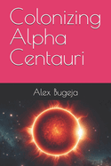 Colonizing Alpha Centauri