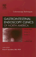 Colonoscopy Techniques, an Issue of Gastrointestinal Endoscopy Clinics: Volume 15-4