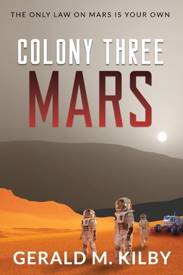 Colony Three Mars - Kilby, Gerald M