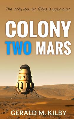 Colony Two Mars - Kilby, Gerald M