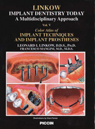 Color Atlas of Implant Techniques and Implant Prostheses - Linkow, Leonard I., and Mangini, Francesco