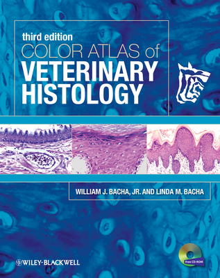 Color Atlas of Veterinary Histology - Bacha Jr., William J., and Bacha, Linda M.