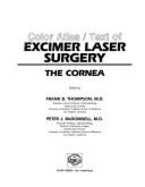 Color Atlas - Text of Excimer Laser Surgery: The Cornea