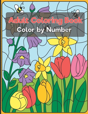 Color by Number Adult Coloring Book: Beautiful Large Print Color By Number Animals, and Flowers Adult Coloring Book - Blend, Blue