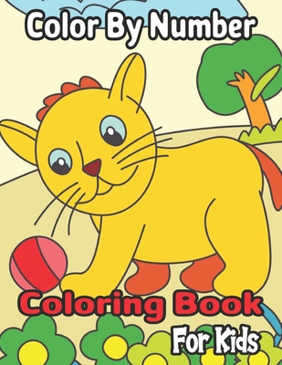 Color By Number Coloring Book For Kids: Coloring Activity for Ages 8-12(Color By Number) - Thomas, Zachary