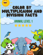 Color By Number: Multiplication and Division Facts Level 1