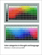 Color Categories in Thought and Language - Hardin, C L (Editor), and Maffi, Luisa (Editor)