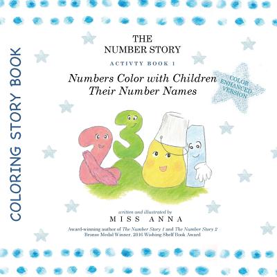 Color-Enhanced The Number Story Activity Book 1 and Book 2: Numbers Color with Children Their Number Names/Numbers Play Games with Children - Anna