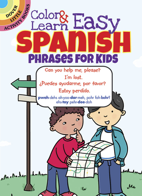 Color & Learn Easy Spanish Phrases for Kids - Fulcher, Roz