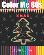 Color Me 80s: Christmas Edition