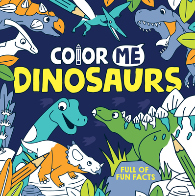Color Me: Dinosaurs - Taylor, Emma